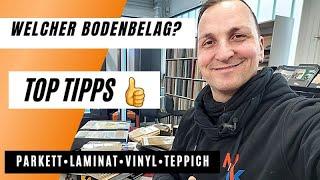 Welcher BODENBELAG ist der Richtige? Parkett • Laminat • Vinyl oder Teppich!!!