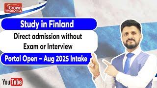 Get Direct Admission in Finland without Exam or Interview | Portal Open | Study in Finland