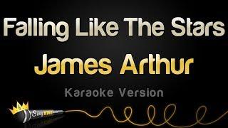 James Arthur - Falling Like The Stars (Karaoke Version)