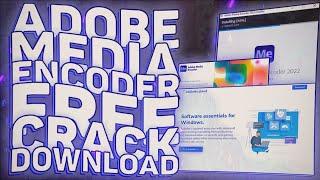 Adobe Media Encoder Crack Download | Full Free License Version | October 2022