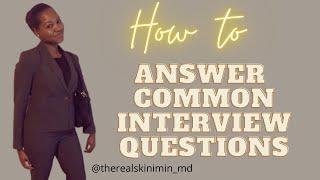 How to Answer Interview Questions: For Med school & Residency Programs