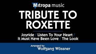 Tribute to ROXETTE – arr. by Wolfgang Wössner