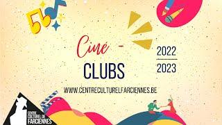 Programmation ciné-clubs - Saison 2022-2023 - Centre culturel de Farciennes