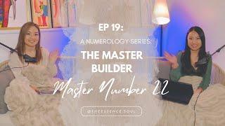 The Master Builder: Life Path 22