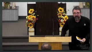 2024-10-30- Wed Service - Valley Church of CHRIST Mat-Su Valley, Alaska