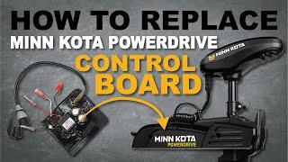 How To Replace Control Board // MINN KOTA POWERDRIVE