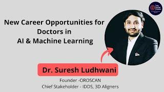 Artificial Intelligence in Healthcare | Career Opportunities for Doctors | AI & Machine Learning