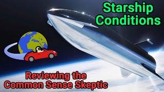 How bad will Starship Conditions really be- Review the Common Sense Skeptic