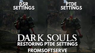 Restoring PTDE Lighting/Fog/Color Settings in Dark Souls Remastered