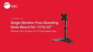 CE MT3B11 S1 SIIG Height Adjustable Single Monitor Desk Stand for 13" to 32"