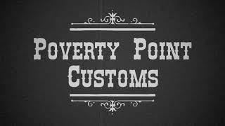 Poverty Point Customs Video Intro