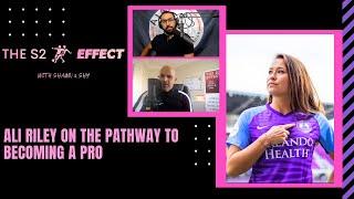 Ali Riley on the pathway to becoming a pro