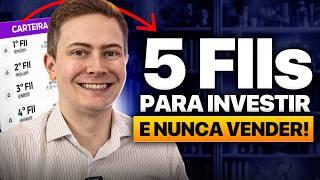 OS 5 MELHORES FUNDOS IMOBILIÁRIOS PARA INVESTIR HOJE E NUNCA MAIS VENDER!