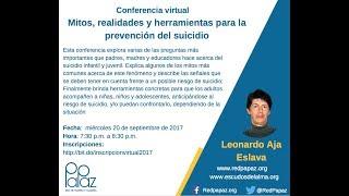 Conferencia Virtual:  Mitos, realidades y herramientas para la prevención del suicidio.