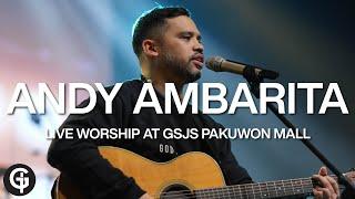 ANDY AMBARITA LIVE WORSHIP Session #1 di GSJS Pakuwon Mall