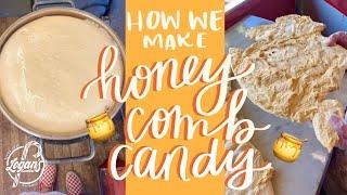 Honeycomb Candy: Trust the Process  // Logan's Candies