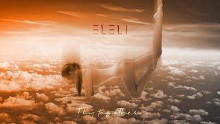 ELELI - Fly together