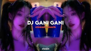 DJ Gani Gani Slowed + Reverb 