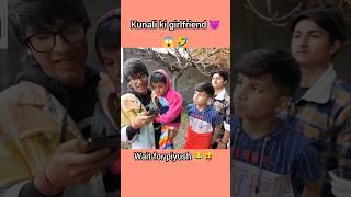 Kunali ki girlfriend mil gyi  ll Sourav Joshi vlogs ll #youtubeshorts #shorts