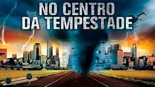 No Centro da Tempestade FILME COMPLETO DUBLADO | Filmes de Desastres Naturais | Noite de Filmes