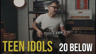 Teen Idols - 20 Below (Guitar Cover)