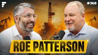 Building & Investing in Oilfield Service Companies - Roe Patterson - Co-Founder @ Marauder - #368