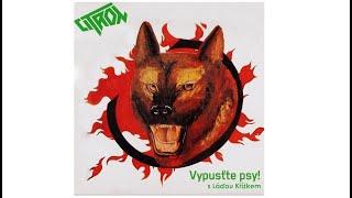 CITRON - Vypusťte psy s Láďou Křížkem (1989) NEVER RELEASE ALBUM