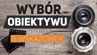 Zakup Obiektywu - poradnik dla początkujących (Sony, Canon, Nikon, Olympus, Panasonic)