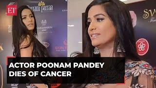 Poonam Pandey dies at 32 after battling cervical cancer, Instagram post goes viral