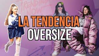 LA VERDAD DETRÁS DE LA TENDENCIA OVERSIZE