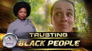 White Woman Wants Us To Know She Now Trusts Black People After Moving To Africa