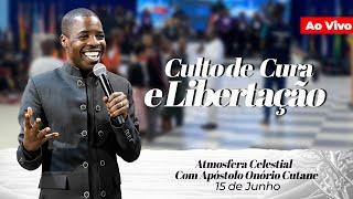 Culto de cura e libertação || Apóstolo Onório Cutane - 15.6.2024