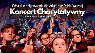 Mała Armia Janosika - Koncert Charytatywny dla Arturka Porębskiego - Raba Wyżna 29.12.2019r.