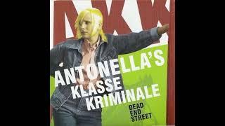 Antonella's Klasse Kriminale - Dead End Street(Full EP - Released 2010)