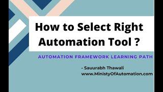 How to Select Right Automation Tool ?  #Session 02 #FrameworkLearningPath 02