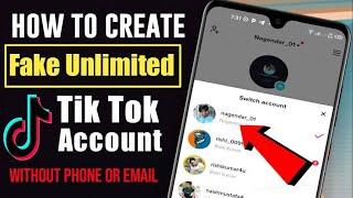 How To Create Fake Unlimited Tiktok Account || Create Account Without Email Or Number