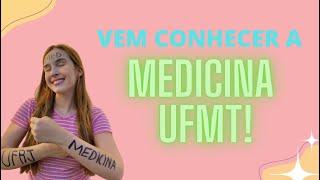 VEMMM CONHECER A MEDICINA UFMT! 