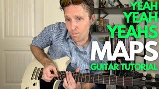 Maps by Yeah Yeah Yeahs Guitar Tutorial - Guitar Lessons with Stuart!