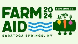 Farm Aid 2024 on Sept. 21 in Saratoga Springs, New York – On Sale Now