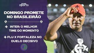 A 35ª RODADA DO BRASILEIRÃO PROMETE; INTERNACIONAL JOGA O MELHOR FUTEBOL DO MOMENTO | G4 BANDSPORTS