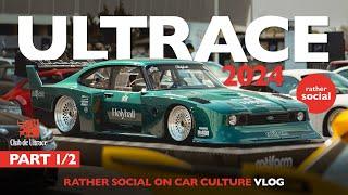 Ultrace 2024 VLOG (Part 1): Rather Social on Car Culture