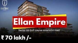 Elan Empire Gurgaon | Sector 66 | Invest in Office spaces & shop | Golf Course extension road |