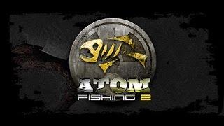 Atom Fishing 2 качаем спининг без потери качества(проба)!