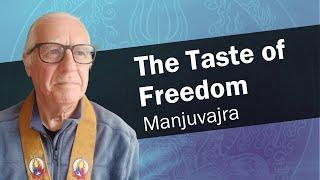 The Taste of Freedom | Manjuvajra