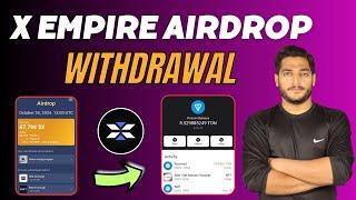 X empire Airdrop Withdrawal Process || How To Withdraw & Sell X empire Airdrop Coins