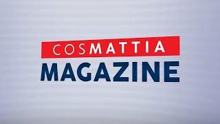 Nasce "CosMattia Magazine", ogni SABATO alle 12! [Promo]