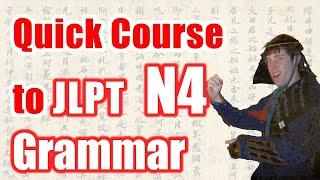 All JLPT N4 Grammar - Quick Japanese [UPDATED]