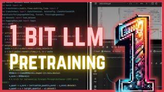 Best 1 Bit LLM Pretraining [With Source Code] | How 1 Bit LLMs Work?