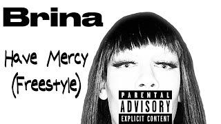 Have Mercy (Freestyle) - BRINATVS