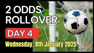 2 ODDS ROLLOVER Football Betting Tips | Wednesday, 8th January 2025